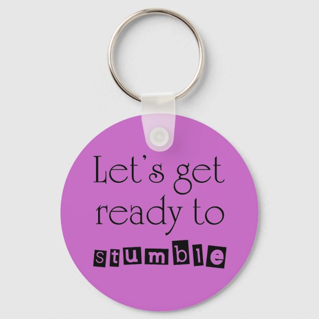 Unique funny birthday quotes gifts fun keychains (Front)