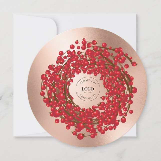 Unique Red Berries Wreath Your Logo Goes here  Holiday Card (Front)