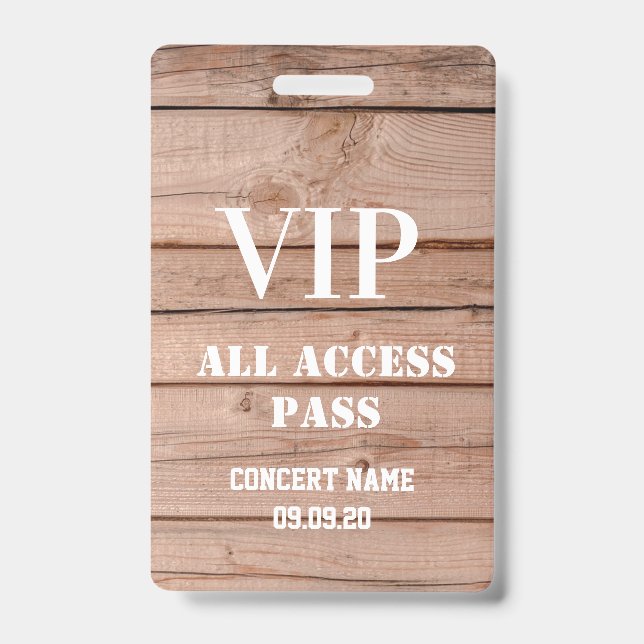 Unique Rustic Wood Concert All Access Pass Vip  ID Badge (Front)