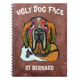 Unique St Bernard ugly dog face  Notebook