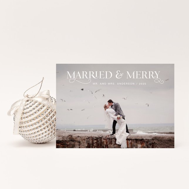 Unique Stylish Text and Photos | Married and Merry Holiday Card (Creator Uploaded)