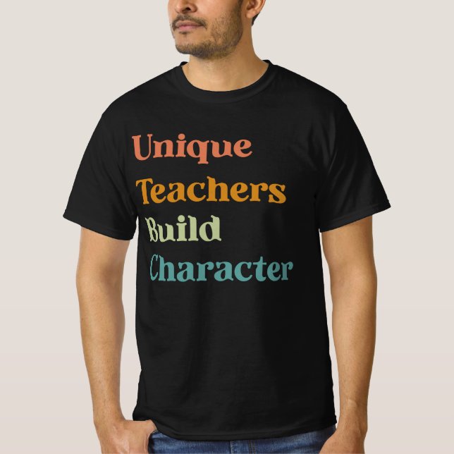 Unique teacher build characters T-Shirt (Front)
