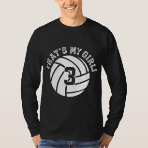 Unique That's My Girl 3 Volleyball Player Mum or D T-Shirt