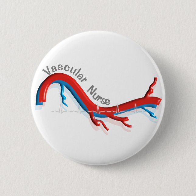 Unique Vascular Nurse Gifts 6 Cm Round Badge (Front)