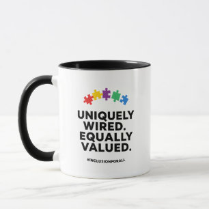 Uniquely Wired Equally Valued Awareness Art Mug