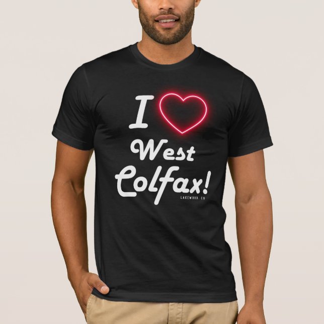 Unisex "I Love West Colfax" Black T-Shirt (Front)