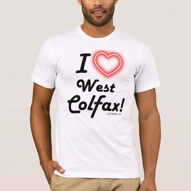 Unisex "I Love West Colfax" White T-Shirt (Front)