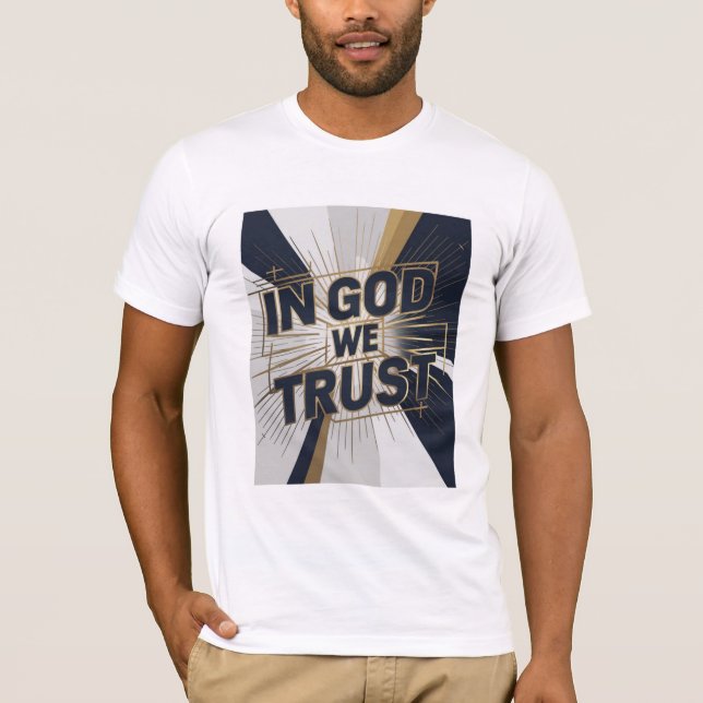 Unisex T-shirt - "IN GOD WE TRUST" (Front)