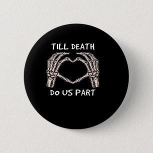 Unisex Til Death Do Us Part, Bride To Be, Bones, M 6 Cm Round Badge