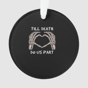 Unisex Til Death Do Us Part, Bride To Be, Bones, M Ornament