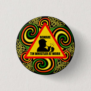 Unisex Tin Whistler At Work Pin Badge