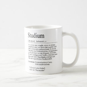 Unispruch "Studium" Geschenk, Studenten Coffee Mug
