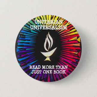 Unitarians Read More Than Just One Book 6 Cm Round Badge
