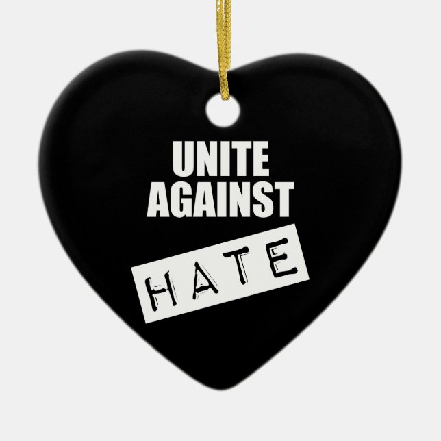 Unite Against Hate Ceramic Ornament (Front)
