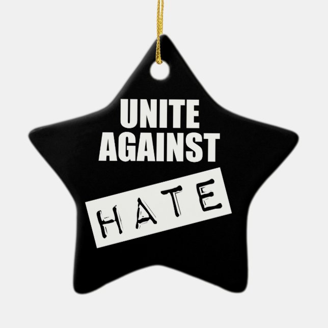 Unite Against Hate Ceramic Ornament (Front)