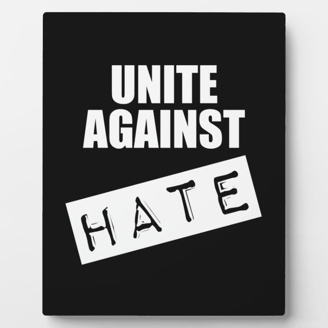 Unite Against Hate Plaque (Front)