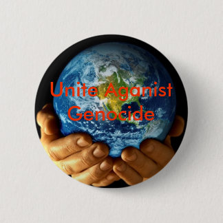 Unite Aganist Genocide 6 Cm Round Badge