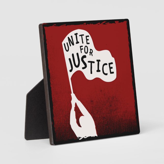 Unite for Justice! Protest Slogan Banner Plaque (Front)