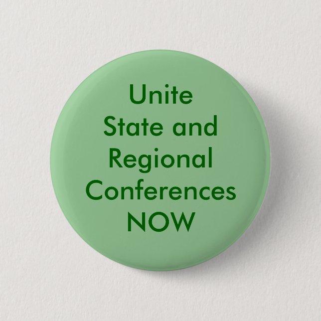 Unite State and Regional Conferences NOW 6 Cm Round Badge (Front)