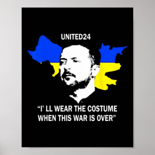 United24 Ukraine I'll Wear The Costume When The Wa Poster