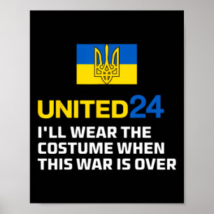 United24 Ukraine I'll Wear The Costume When The Wa Poster