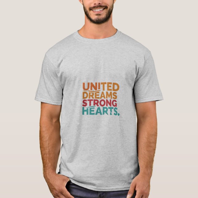 United Dreams Strong Hearts T-Shirt (Front)
