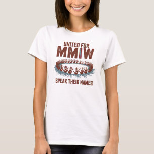 United for MMIW - Speak Their Names Awareness T-Shirt