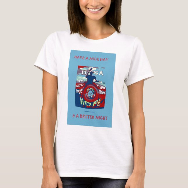 United in Hope: Stronger Together - USA Art Print  T-Shirt (Front)