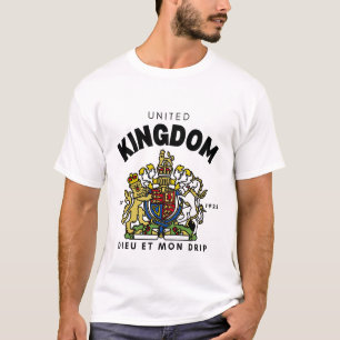 United Kingdom: Dieu et mon drip T-Shirt