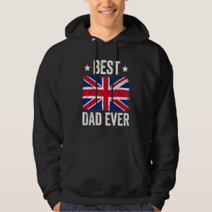 United Kingdom  For Men British Best Dad Ever Hoodie