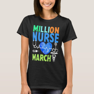 United Nurses March Million Nurse March May 12 202 T-Shirt