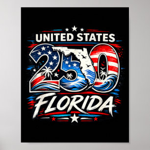 United States 250 Florida Shirt Freedom State FLO Poster