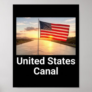 United States Canal Trump Quote 1 Poster