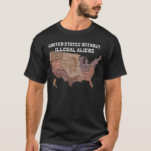 United States Without Illegal Aliens USA Map Funny T-Shirt