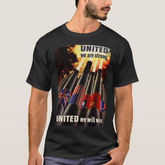 United We Are Strong WorldII Propaganda Vintage Ar T-Shirt