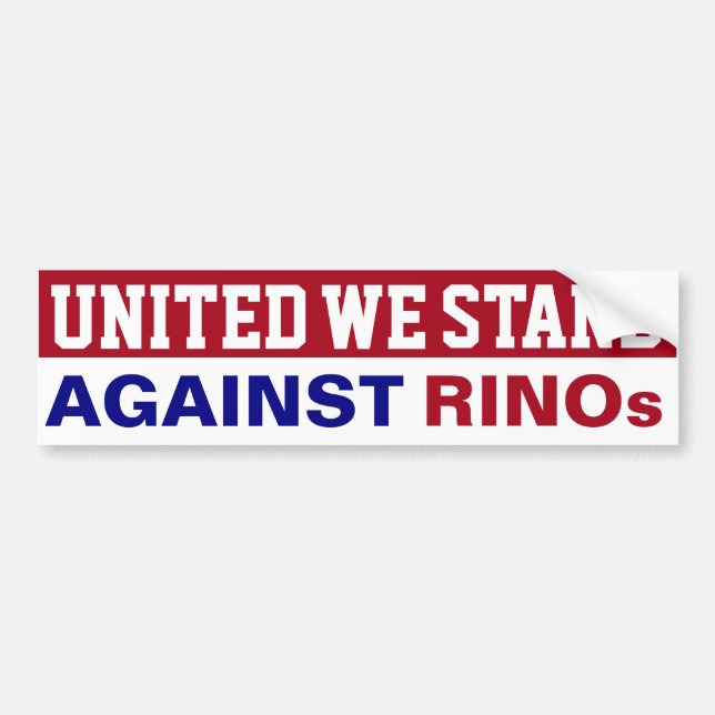 United We Stand Against RINOs Bumper Sticker (Front)