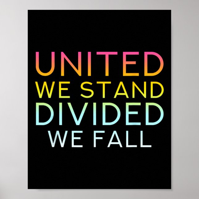 United We Stand Divided We Fall - Community Love Q Poster (Front)
