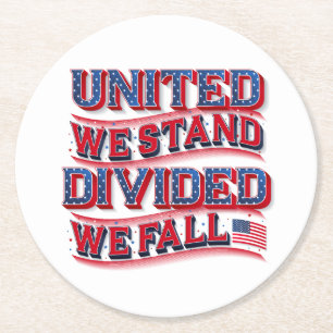 United We Stand, Divided We Fall Paper Coasters