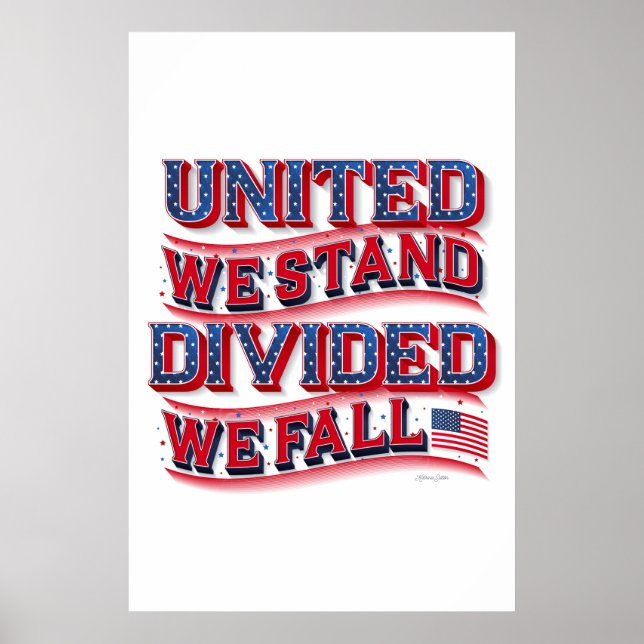 United We Stand, Divided We Fall Poster 24x36 (Front)