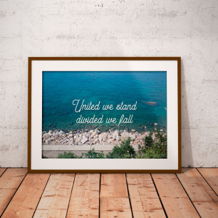 United we stand divided we fall proverb poster