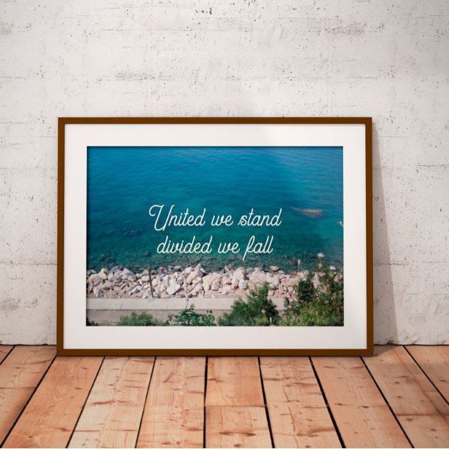 United we stand divided we fall proverb poster (Creator Uploaded)