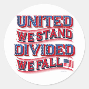 United We Stand, Divided We Fall Stickers