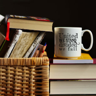 United we stand encouragement saying  coffee mug