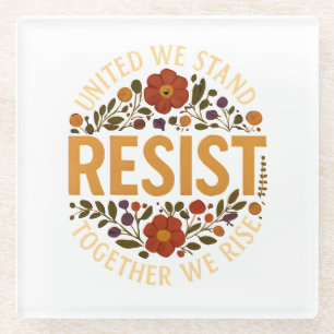 United We Stand, Together We Rise Glass Coaster