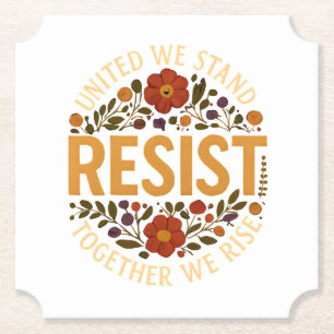 United We Stand, Together We Rise Paper Coaster