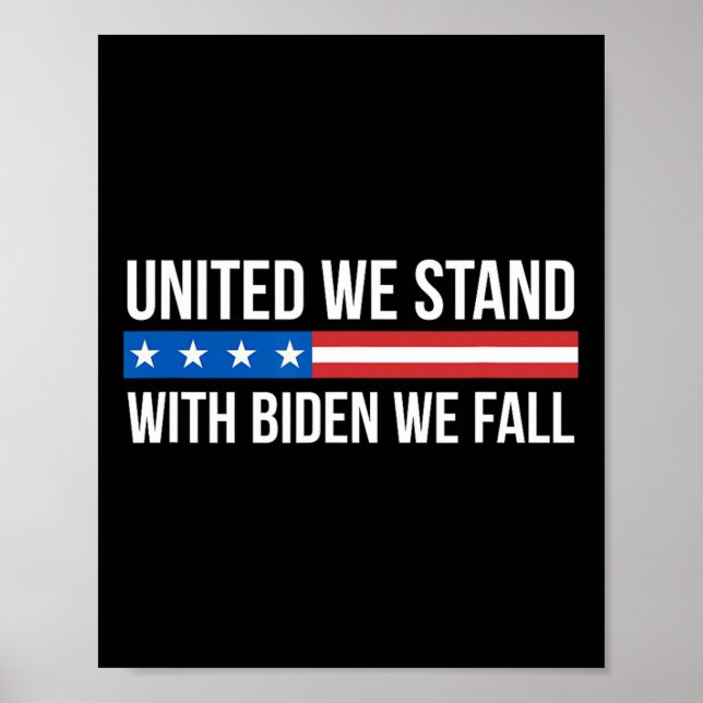 United We Stand - With Biden We Fall -  Poster (Front)