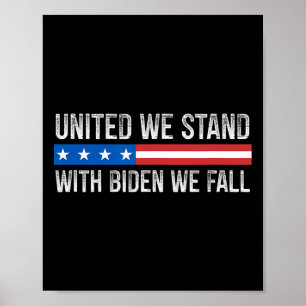 United We Stand - With Biden We Fall - Vintage Sty Poster
