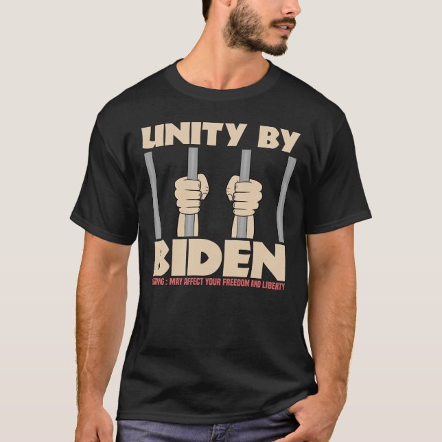 Unity By Biden Funny Joe Biden Calling for Unity T-Shirt (Front)