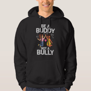 Unity Day Be A Buddy Not A Bully Funny Hoodie