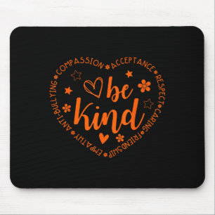 Unity Day Be Kind Kindness Orange Anti Bullying Te Mouse Pad